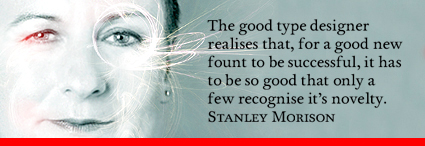 © Foundry Types Limited 2006 — The good type designer realises that, for a good new fount to be successful, it has to be so good that only a few recognise it’s novelty. [Stanley Morrison] — Freda Sack has a passion for letterforms and likes ›making things happen‹ especially in the typographic world. — After studying typography at Maidstone College of Art, she went on to specialize in type design. Freda’s work combines both traditional and modern approaches, from experience gained in type design and font development since the 70s for various font manufacturers, in the technological evolution of the type industry. — The Foundry a joint venture in 1990 with fellow type designer David Quay, was one of the original independent type foundries, specializing in sans serifs and fine text families. — Ten years on, Freda set up Foundry Types Ltd to continue her parallel work in the design and implementation of specially commissioned fonts; and to further the development of The Foundry™ Typeface library. Her corporate work includes typefaces designed for directories –Yellow Pages [awarded a D&amp;AD Silver] – to type for jumbo jets – Swiss Airlines.— Currently President of the International Society of Typographic Designers, Freda dedicates much time and energy to promoting typography in all its inspiring forms. 